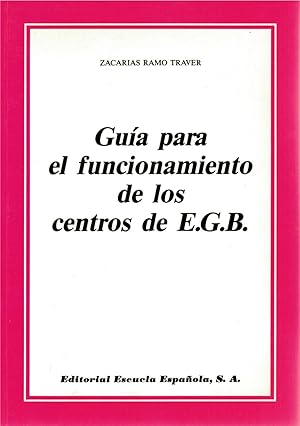 Guía para el funcionamiento de los centros de EGB