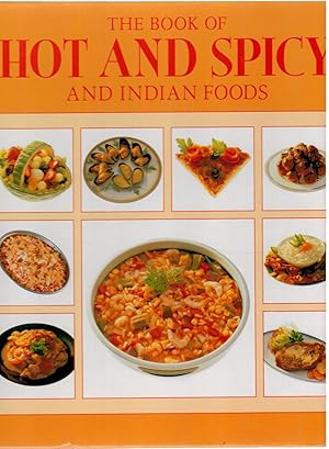 The Book of Hot and Spicy and Indian Foods