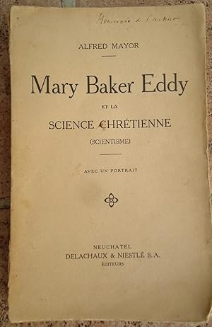 Mary Baker Eddy et la Science chrétienne (scientisme)