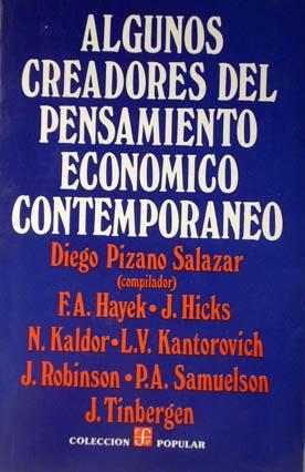 Algunos Creadores del Pensamiento Económico Contemporáneo - Pizano Salazar, Diego. (Compilador)