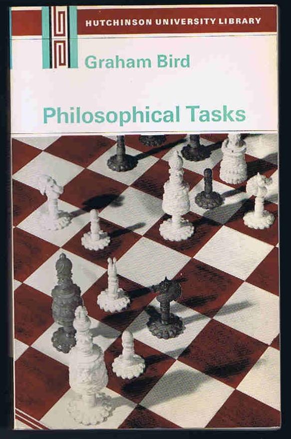 Philosophical tasks;: An introduction to some aims and methods in recent philosophy