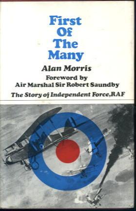 First of the Many: The Story of Independent Force, RAF