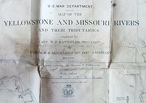 Map of the Yellowstone and Missouri Rivers and Their Tributaries. Explored by Capt. W. F. Raynold...