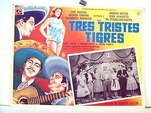 TRES TRISTES TIGRES MOVIE POSTER/TRES TRISTES TIGRES/MEXICAN LOBBY CARD