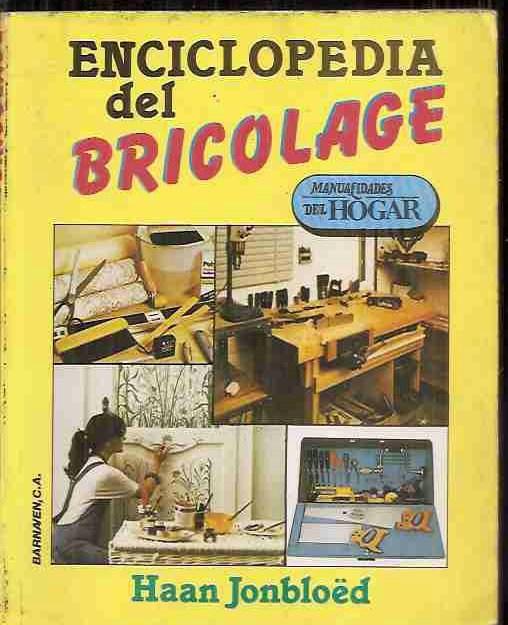 ENCICLOPEDIA DEL BRICOLAGE - JONBLOED, HAAN