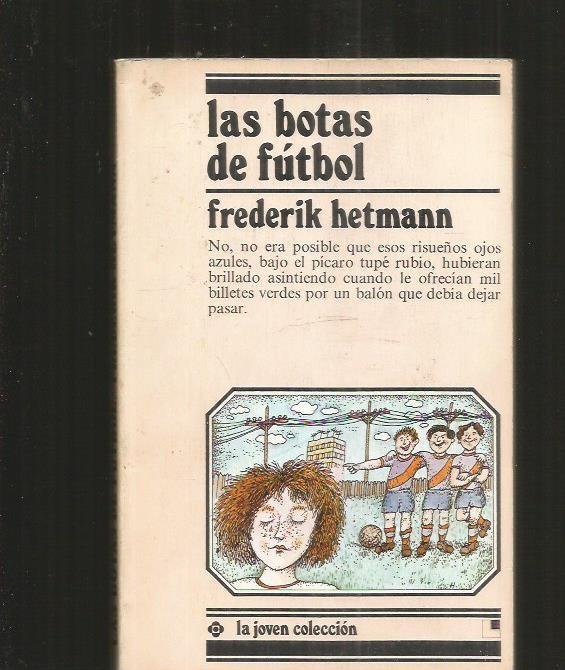 las botas de futbol libro las botas de futbol libro