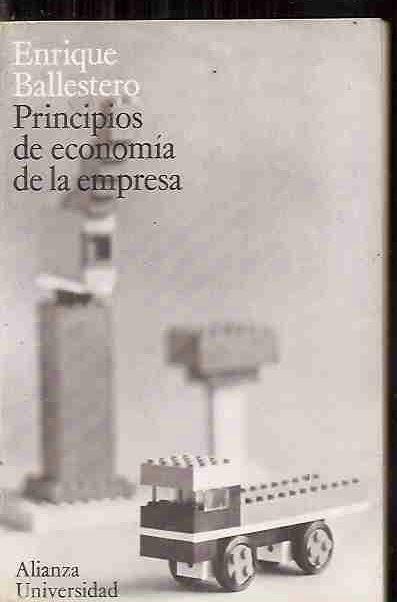 PRINCIPIOS DE ECONOMÍA DE LA EMPRESA - BALLESTERO, ENRIQUE