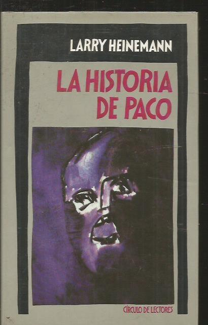 HISTORIA DE PACO - LA - HEINEMANN, LARRY