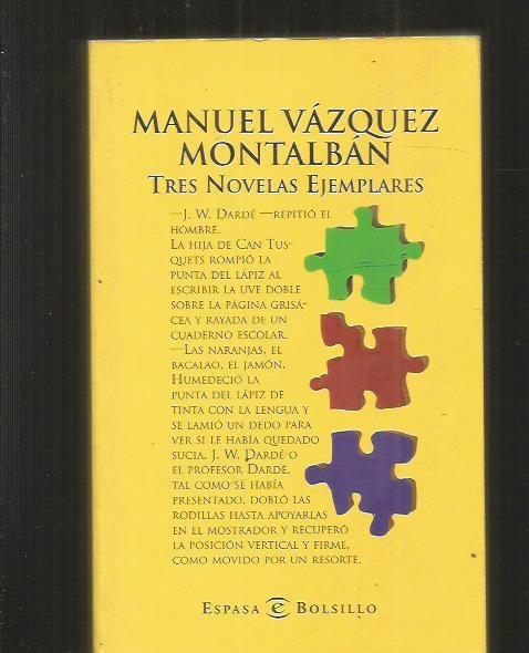 TRES NOVELAS EJEMPLARES - VAZQUEZ MONTALBAN, MANUEL