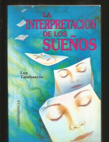 INTERPRETACION DE LOS SUEÑOS - LA - TAMBASCIO, LUZ