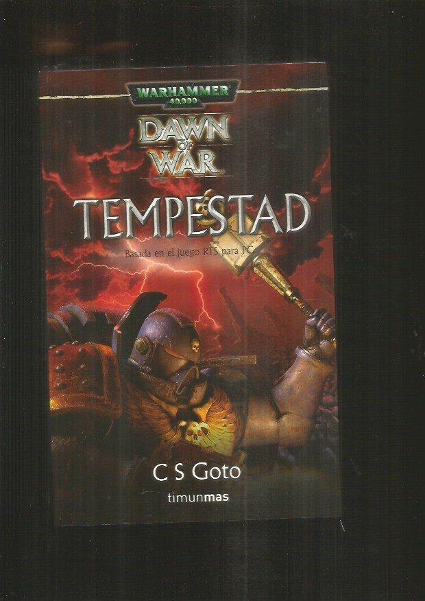 TEMPESTAD. DAWN OF WAR - GOTO, C. S.