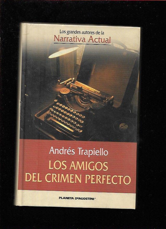 AMIGOS DEL CRIMEN PERFECTO - LOS - TRAPIELLO, ANDRES