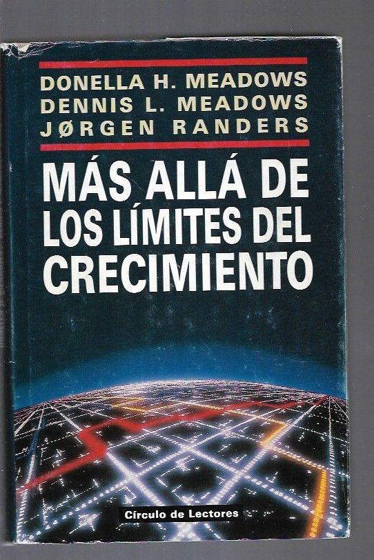 MAS ALLA DE LOS LIMITES DEL CRECIMIENTO - MEADOWS, DONELLA H. / MEADOWS, DENNIS L. / RANDERS, JORGEN