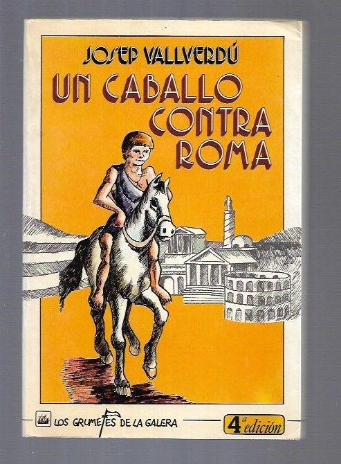 CABALLO CONTRA ROMA - UN - VALLVERDU, JOSEP