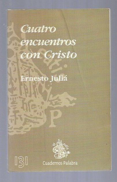 Cuatro encuentros con Cristo