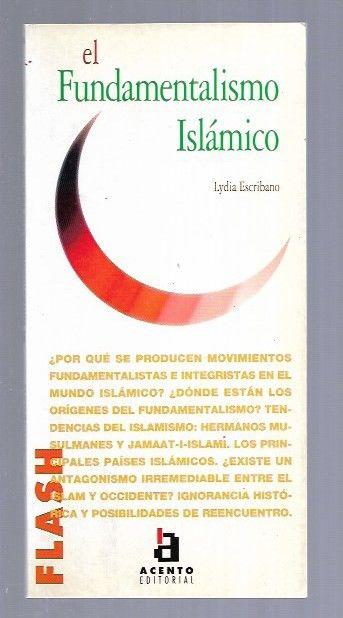 FUNDAMENTALISMO ISLAMICO - EL - ESCRIBANO, LYDIA