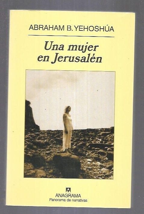 MUJER EN JERUSALEN - UNA - YEHOSHUA, ABRAHAM B.