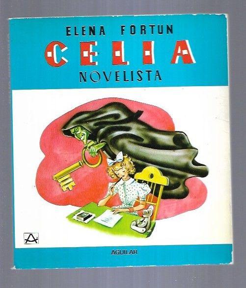 CELIA NOVELISTA - FORTUN, ELENA