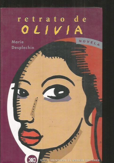 RETRATO DE OLIVIA - DESPECHIN, MARIE