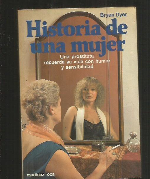 HISTORIA DE UNA MUJER - DYER, BRYAN