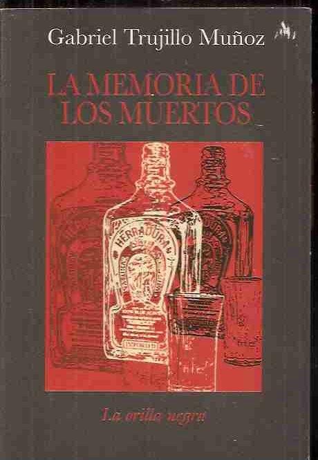 MEMORIA DE LOS MUERTOS - LA - TRUJILLO MUÑOZ, GABRIEL