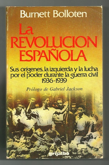 14433011929 - La revolución española sus orígenes, la izquierda y la lucha por el poder durante la Guerra Civil (1936-1939) (Burnett BOLLOTEN) - (Audiolibro Voz Humana)