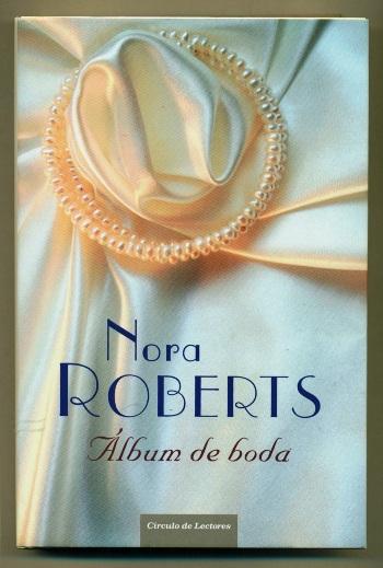 ALBUM DE BODA - ROBERTS, NORA