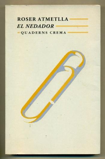 EL NEDADOR (edicio en catala) - ATMETLLA, ROSER