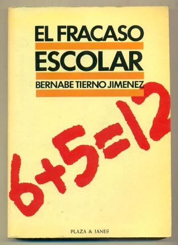 EL FRACASO ESCOLAR - TIERNO JIMENEZ, BERNABE