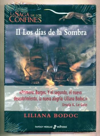 LA SAGA DE LOS CONFINES - II. LOS DIAS DE LA SOMBRA - BODOC, LILIANA