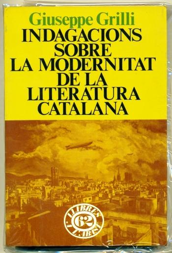 Indagacions sobre la modernitat de laliteratura catalana (Llibres a labast)