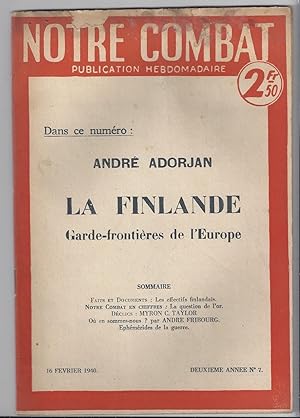 Notre Combat n°7, 16 février 1940, André ADORJAN, Finlande, André FRIBOURG