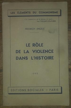 Le rôle de la violence dans l'histoire, Friedrich ENGELS, éditions sociales 1946