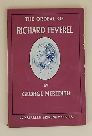 The Ordeal of Richard Feverel. A History of a Father and Son