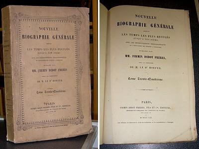 Nouvelle Biographie Générale Depuis Les Temps Les Plus Reculés Jusqu'à Nos Jours: Avec Les Renseignements Bibliographiques Et L'indication Des Sources À Consulter, Volume 41