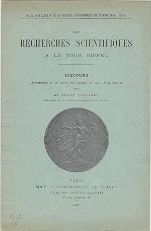 Les recherches scientifiques a la Tour Eiffel. (Discours prononce a la Fete du soleil, le 21 juin...