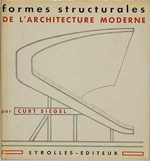 Formes structurales de l'architecture moderne. Préface à l'édition française de René Sarger.