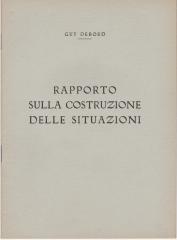 Rapporto sulla costruzione delle situazioni. Préface de G. Pinot-Gallizio.