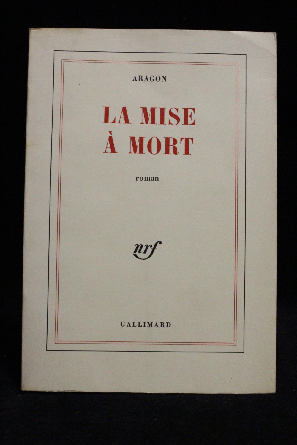 La mise à mort by ARAGON Louis: couverture souple (1965) Signed by ...