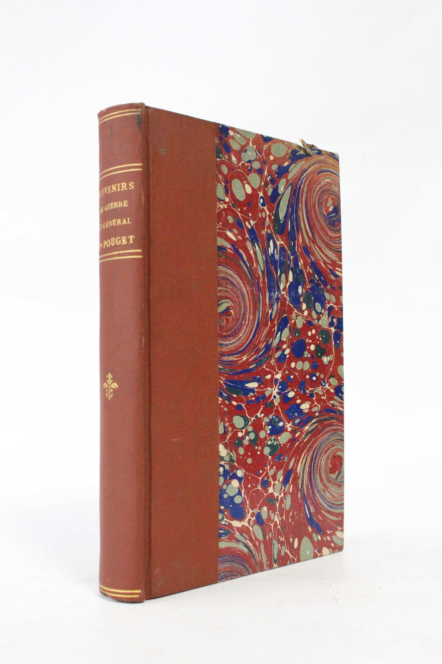 Souvenirs de guerre du général baron Pouget, publiés par Mme de Boisdreffre, née Pouget