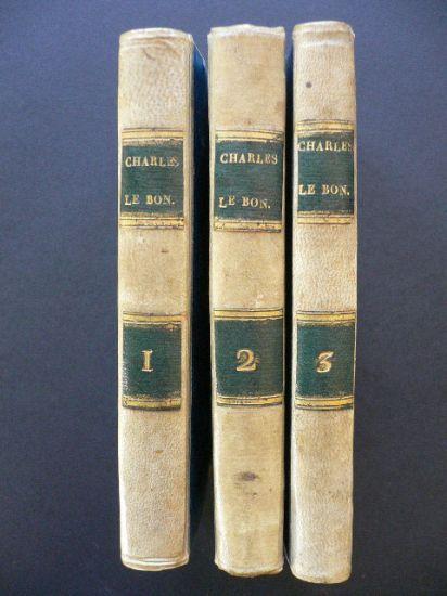 Aventures et Plaisante Education Du Courtois Chevalier Charles-Le-Bon, Sire d'Armagnac; Contenant Profitables Leçons à Jeu Chevaliers & à Dames De Haut partage. (3 volumes)