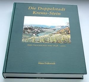 Die Doppelstadt Krems-Stein : ihre Geschichte von 1848 - 2000. [Hrsg.: Kulturamt der Stadt Krems,...