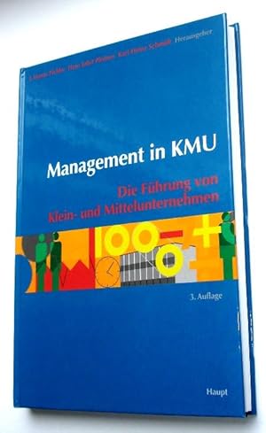 Management in KMU : die Führung von Klein- und Mittelunternehmen.