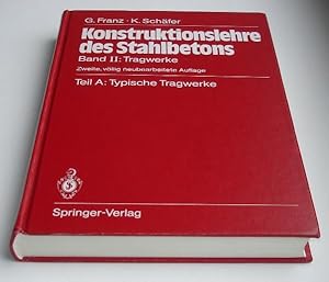 Konstruktionslehre des Stahlbetons - Band 2: Tragwerke - Teil A: Tyische Tragwerke ( 2.neubearbei...