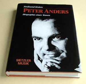 Peter Anders : Biographie eines Tenors.