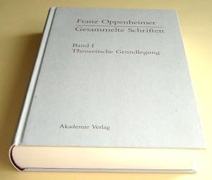 Oppenheimer, Franz: Gesammelte Schriften - Teil: Schriften zur Demokratie und sozialen Marktwirts...