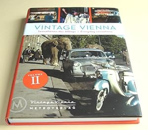 Vintage Vienna - Volume 2 - Sensationen des Alltags = Everyday sensations. [Engl. Übers.: Kate He...