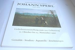 Johann Sperl 1840 - 1914 - Gedächtnisausstellung zum 150. Geburtstag 1990 - Gemälde, Studien, Aqu...