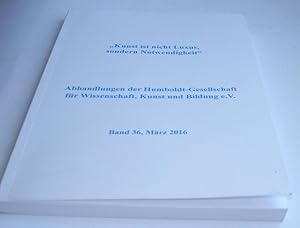 "Kunst ist nicht Luxus, sondern Notwendigkeit". mit Beiträgen von Tilman Borsche [und 7 anderen -...