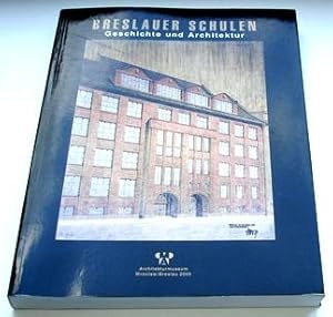 Breslauer Schulen - Geschichte und Architektur.